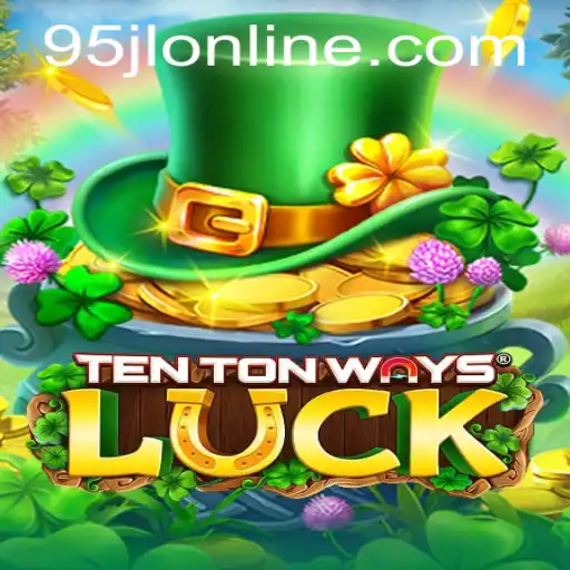 Discovering TenTonWaysLuck: The Game That Changes the Odds