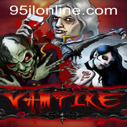 Vampire: A Mysterious Game Experience with 95JL